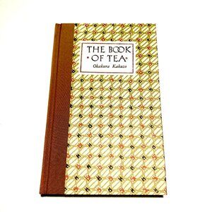 “The Book of Tea” by Okakura Kakuzo